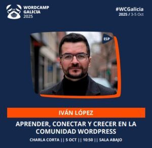 Mi primera ponencia en la Wordcamp Galicia 2025